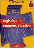 Logistique Et Commercialisation Bep 2nde Professionnelle