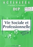 Vie Sociale Et Professionnelle Bep Livre Du Professeur