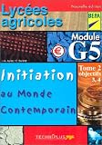 Initiation Au Monde Contemporain Tome 2 Objectifs 34 Lyces Agricoles Bep Agricoles Module G5
