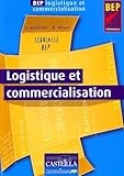 Ple Logistique Et Commercial Bep Terminale Professionnelle