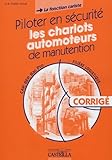 Piloter En Scurit Les Chariots Automoteurs De Manutention Capbepbac Pro La Fonction Cariste Livre Du Professeur Corrig