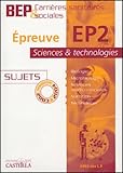 Epreuve Ep2 Science Et Technologie Bep Carrires Sanitaires Et Sociales Sujets Sessions 2003 2004