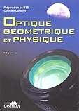 Pr%C3%A9paration Au Bts Opticien Lunetier Optique G%C3%A9om%C3%A9trique Et Physique : Rappels De Cours, Annales Des Examens, Examens Blancs