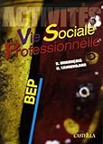 Vie Sociale Et Professionnelle Bep Activits