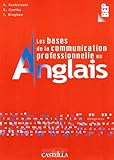 Les Bases De La Communication Professionnelle En Anglais