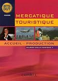 Mercatique Touristique : Accueil   Production