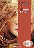 Technologie De La Coiffure Capbp Vol Tome 3 Coiffure Mixte