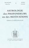 Astrologie Des Profondeurs Ou Des Motivations