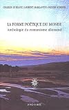 La Forme poétique du monde : Anthologie du romantisme allemand