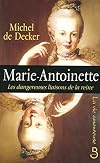 Marie-Antoinette : Les dangereuses liaisons de la reine