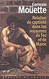 Relation de captivité dans les royaumes de Fez et de Maroc