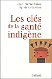 Les Cl%C3%A9s De La Sant%C3%A9 Indig%C3%A8ne