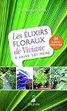 Les %C3%A9lixirs Floraux De Viviane %C3%A0 Faire Soi M%C3%AAme