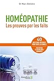 Homopathie Les Preuves Par Les Faits 60 Maladies Courantes 40 Questionsrponses Pour Toute La Famille