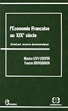 The French Economy in the Nineteenth Century: An Essay in Econometric Analysis