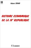 Histoire economique de la IVe Republique