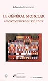 Le Gnral Monclar Un Condottire Du Xxe Sicle