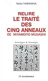 Relire Le Trait Des Cinq Anneaux De Miyamoto Musashi
