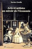 Arts Et Artistes Au Miroir De Lconomie