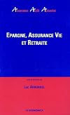 Epargne, assurance vie et retraite