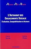 Lactuariat Des Engagements Sociaux Evaluation Comptabilisation Et Acteurs