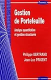 Gestion De Portefeuille : Analyse Quantitative Et Gestion Structur%C3%A9e