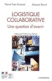 Logistique Collaborative Une Question Davenir