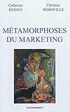 M%C3%A9tamorphoses Du Marketing
