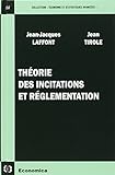 Thorie Des Incitations Et Rglementation