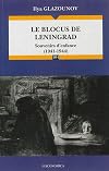 Le blocus de Leningrad. Souvenirs d'enfance, 1941-1944