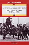 Bataille des frontières (La) - Joffre attaque au centre 22-26 août 1914