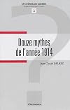 Douze mythes de l'année 1914