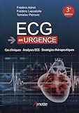 Ecg En Urgence Cas Cliniques Analyses Ecg Strategies Thrapeutiques