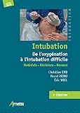 Intubation De Loxygnation Lintubation Difficile Matriels Dcisions Recours