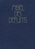 Missel Des Defunts. : Fun%C3%A9railles, Messes Des D%C3%A9funts