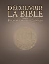 D&eacute;couvrir la traduction officielle liturgique de la Bible