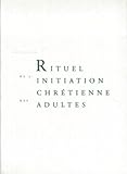 Rituel De L'initiation Chr%C3%A9tienne Des Adultes