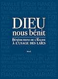 Dieu Nous Bnit Bndictions Rituelles Pour La Vie De Tous Les Jours