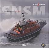 S.n.s.m. : Les Sauveteurs En Mer
