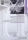 M%C3%A9canismes D'endommagement Et Comportements M%C3%A9caniques D'un Composite Cimentaire Fibr%C3%A9 Multi %C3%A9chelles Sous Sollicitations S%C3%A9v%C3%A8res: Fatigue,choc,corrosion