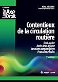 Contentieux De La Circulation Routire Droit Routier Droits De La Dfense Sanctions Administratives Poursuites Pnales