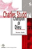 Charles Studd, Champion De Dieu (racines)