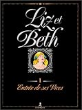 Liz Et Beth Tome 1 Entree De Ses Vices