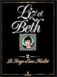 Liz Et Beth Tome 2 Les Songes Dune Nudite