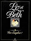 Liz Et Beth Tome 4 Vive Lampleur 