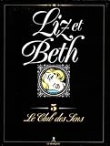 Liz Et Beth Tome 5 Le Club Des Sens