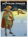 Les 7 Vies De Lpervier Tome 1 La Blanche Morte