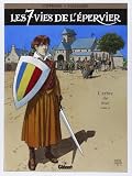 Les 7 Vies De Lepervier Tome 3 Larbre De Mai