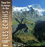 Voyage Dans Les Paysages Des Alpes : Les Ecrins