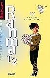Ranma 12 Tome 12 La Folie Du Principal